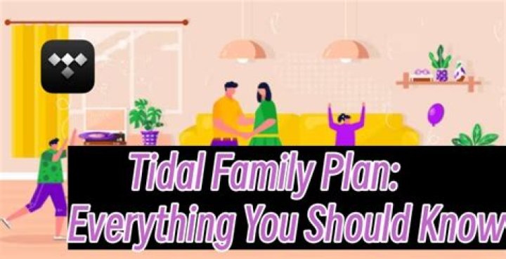 Tidal Family Plans: The Best Value for Sharing Premium Music Streaming